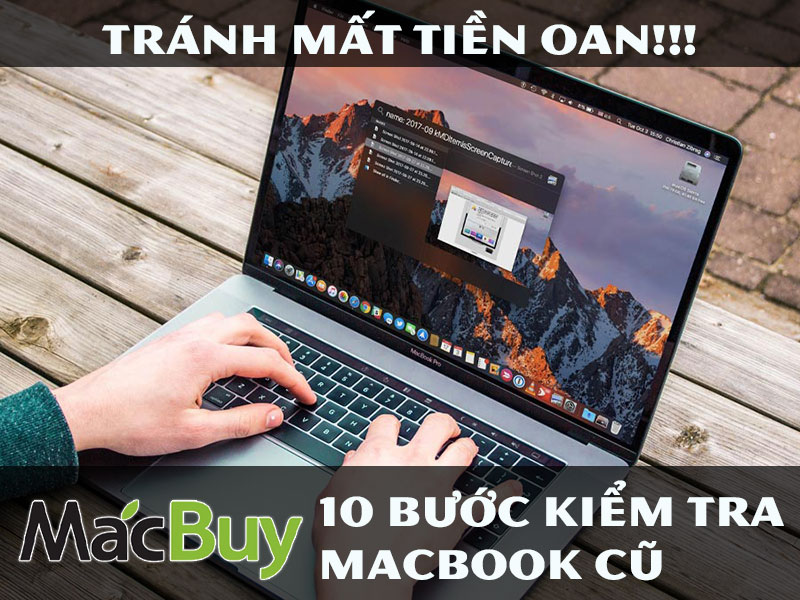 Hướng dẫn kiểm tra macbook cũ trước khi mua 2025
